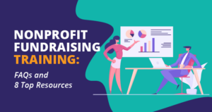 Nonprofit Fundraising Training: FAQs and 8 Top Resources