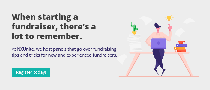 Learn more about how to start a fundraiser by attending one of our panels or webinars.