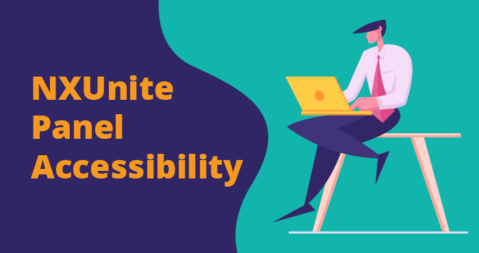 Learn more about NXUnite panel accessibility.
