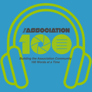 The Association 100 Podcast expands on Association 100’s newsletter.