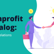 This glossary entry will cover the basics of nonprofit donor relations.