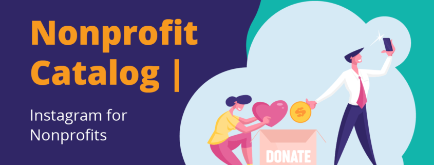 This guide covers how nonprofits can use Instagram effectively.