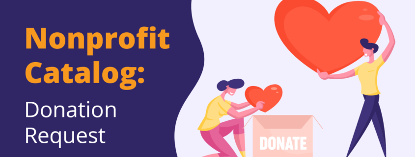 This guide goes into the basics of nonprofit donation requests.
