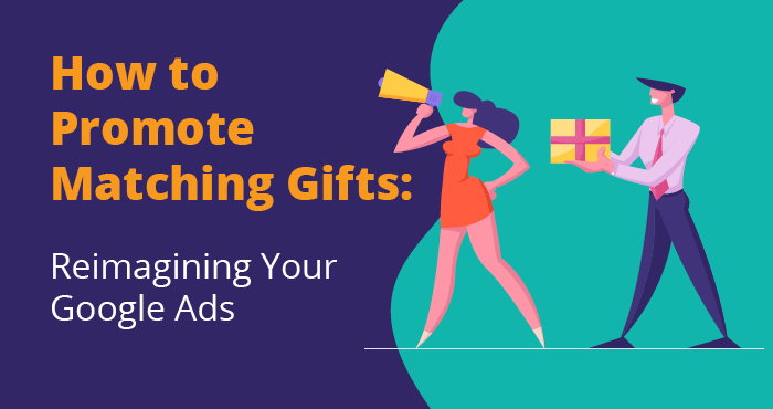 Learn how to promote matching gifts with Google Ads in this guide.