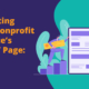 Perfect your nonprofit website’s ‘About’ page with these six tips.