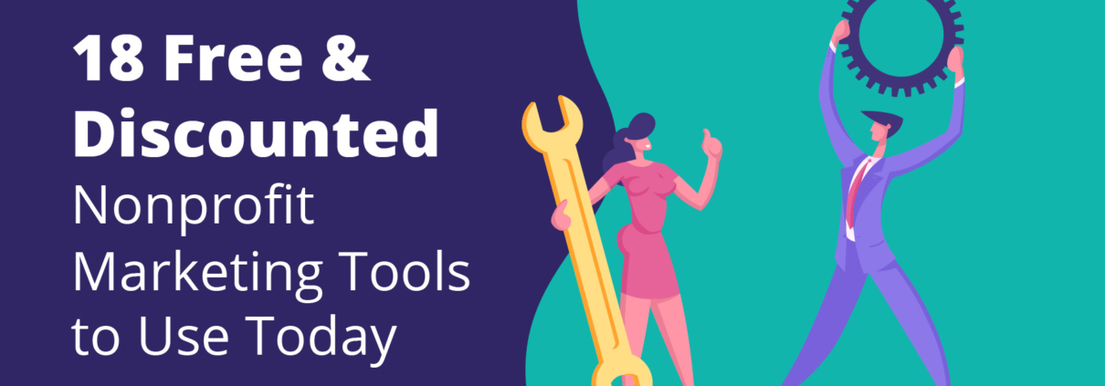 Read this for a comprehensive list of 18 discounted and free nonprofit marketing tools.