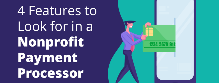 This guide explores the most important features nonprofits should look for in a nonprofit payment processor.