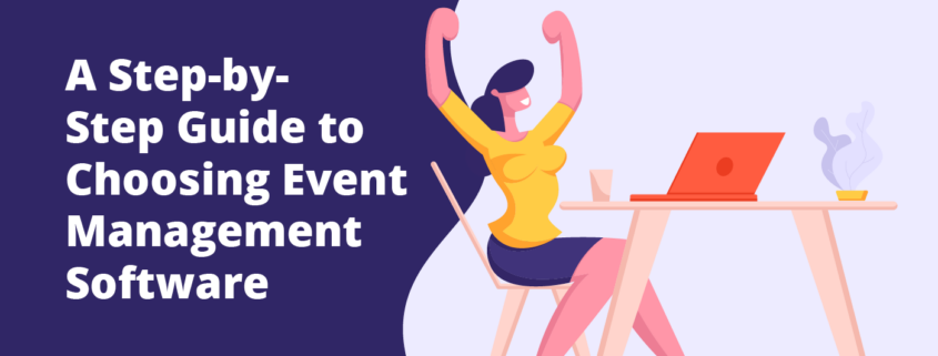 The article's title, "A Step-by-Step Guide to Choosing Event Management Software," beside an illustration of a woman using a laptop at a desk.