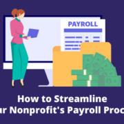 The title of the article, “How to Streamline Your Nonprofit's Payroll Process.”