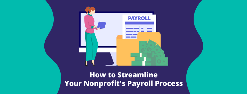 The title of the article, “How to Streamline Your Nonprofit's Payroll Process.”