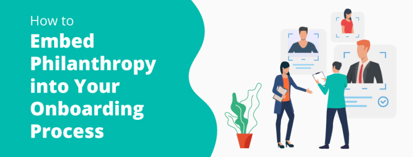 Feature image reading, “How to Embed Philanthropy Into Your Onboarding Process.”