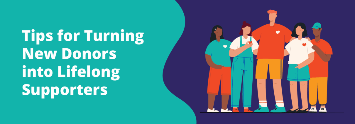 The title of the article: “Tips for Turning New Donors into Lifelong Supporters”